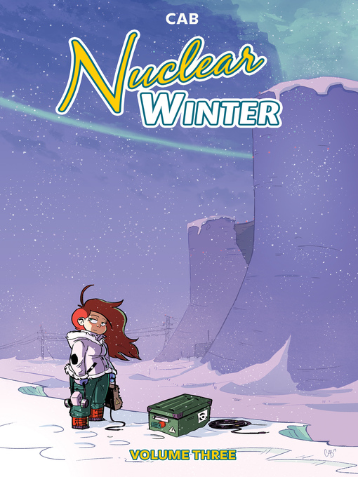 Title details for Nuclear Winter (2018), Volume 3 by Caroline Breault - Available